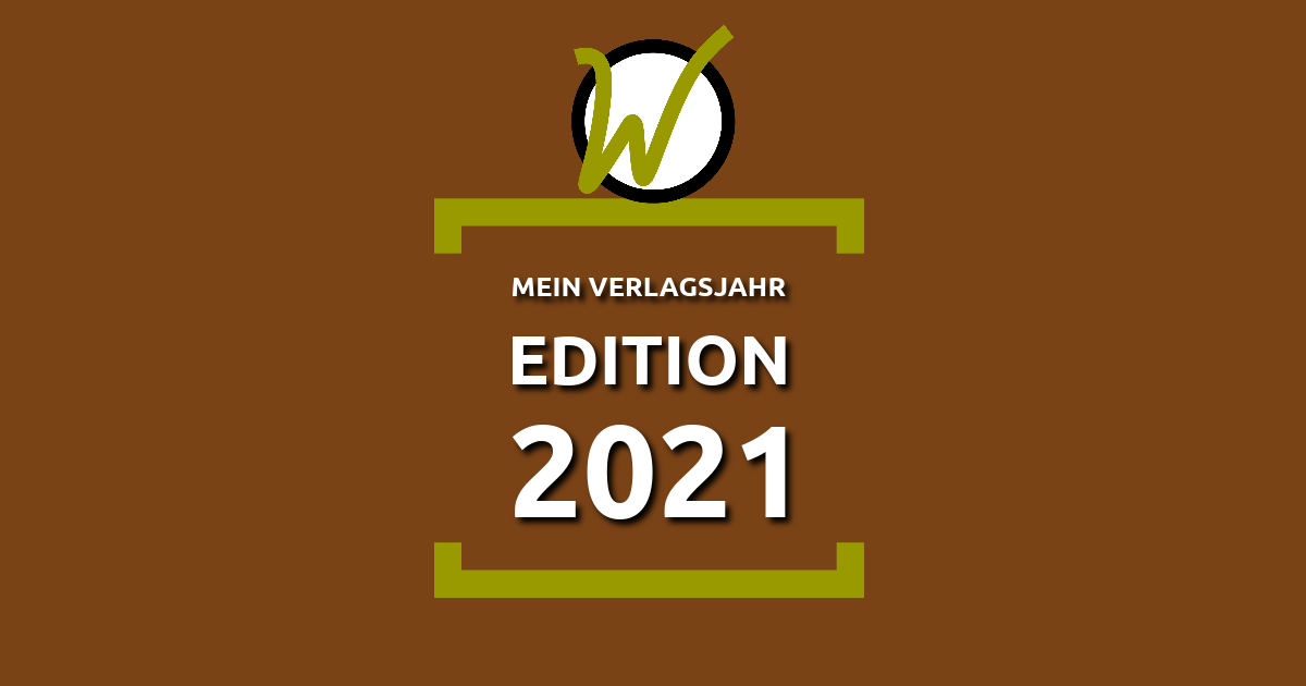 Mein Verlagsjahr: Edition 2021
